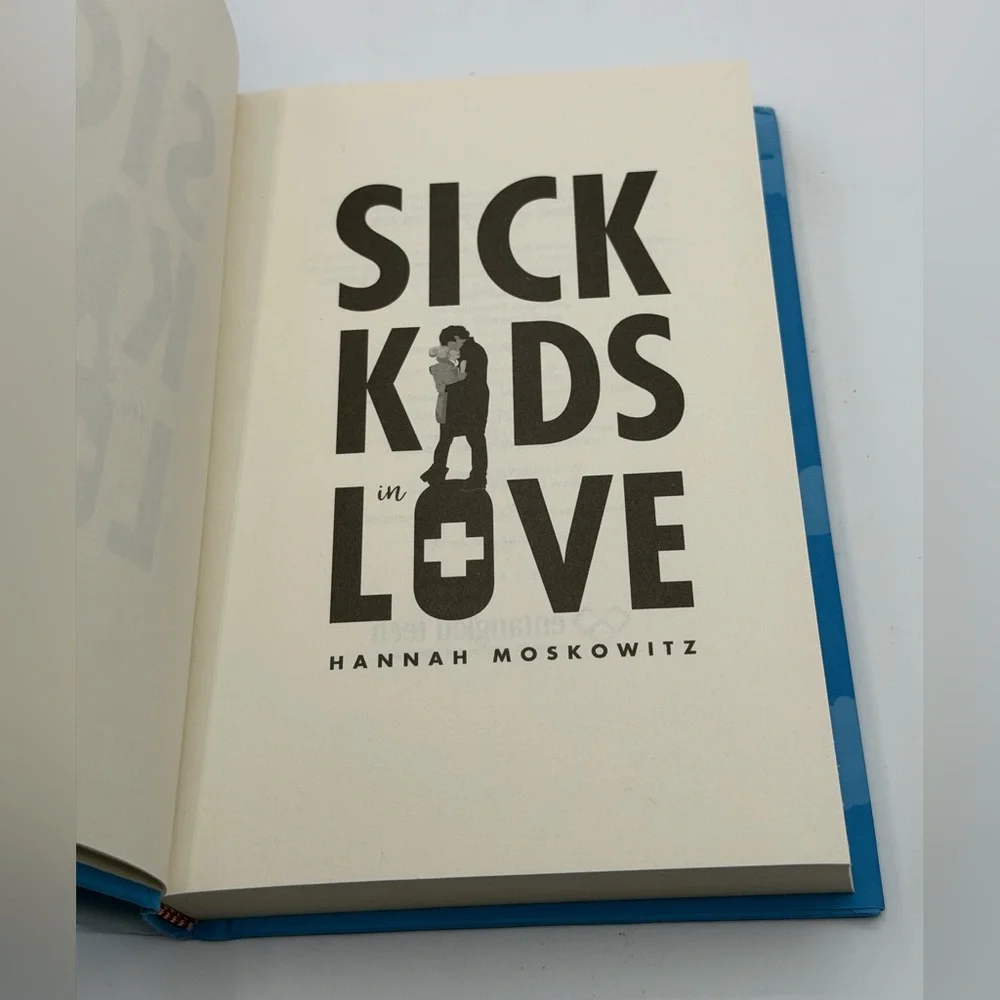 Sick Kids in Love by Hannah Moskowitz (Hardcover Book, 2019) First Edition Book